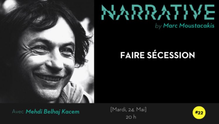 Mehdi Belhaj Kacem | NARRATIVE