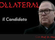 KOLLATERAL | Il Candidato
