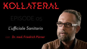 KOLLATERAL | L’ufficiale Sanitario