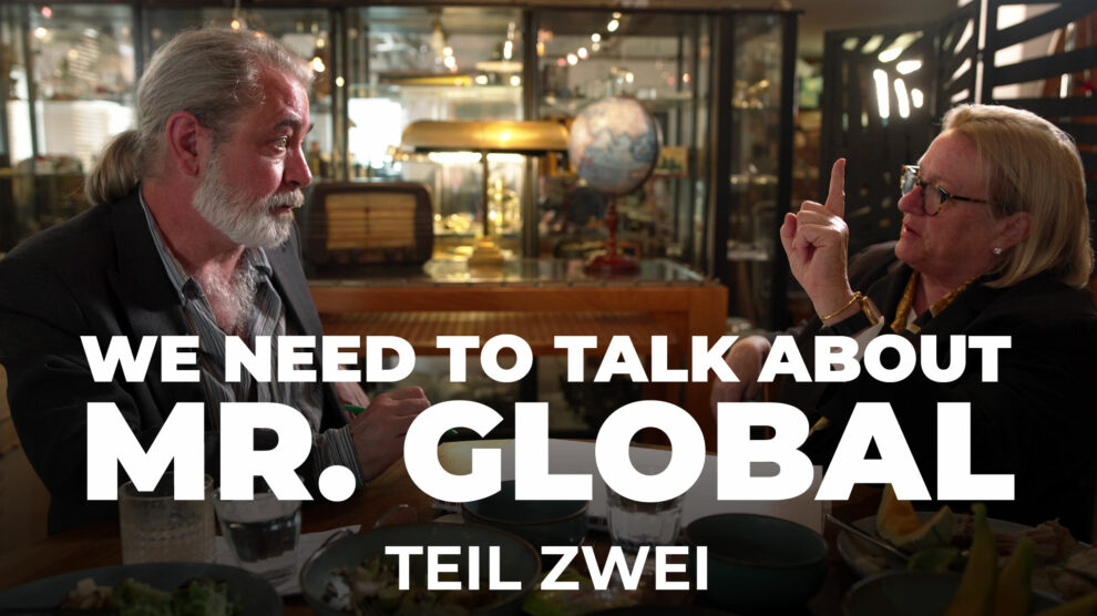 We need to talk about Mr. Global – Teil Zwei C. J. Hopkins, Catherine Austin Fitts, Mr. Global, Teil Zwei