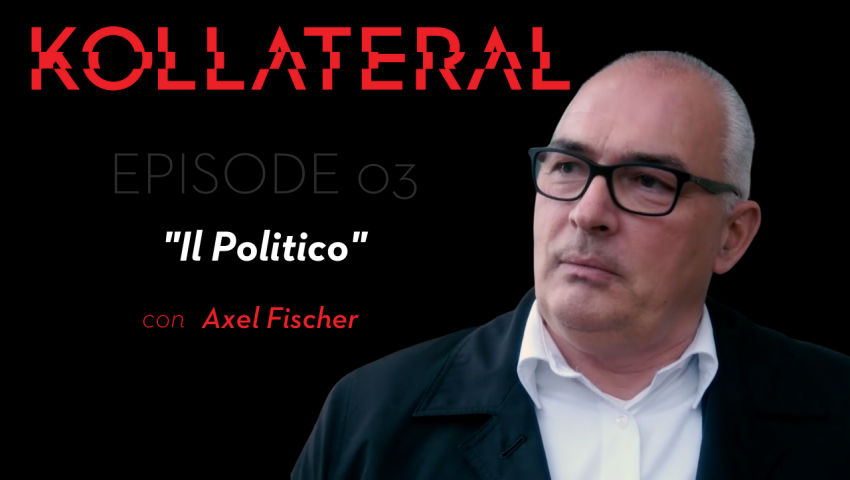 KOLLATERAL | Il politico