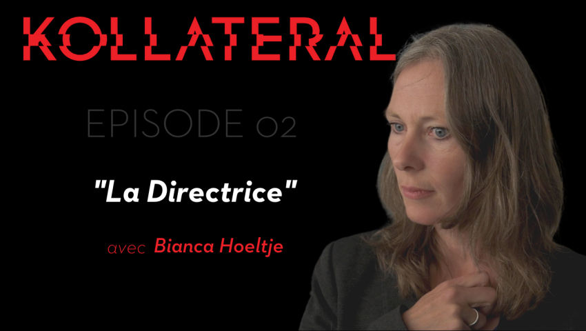 KOLLATERAL | La Directrice