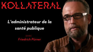 KOLLATERAL | L&rsquo;administrateur de la santé publique