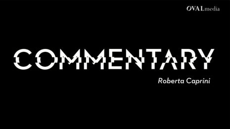 Roberta Caprini | COMMENTARY #07