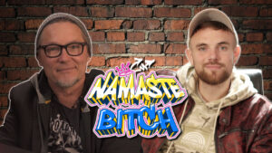 Jens Fischer Rodrian | NAMASTÉ BITCH #15