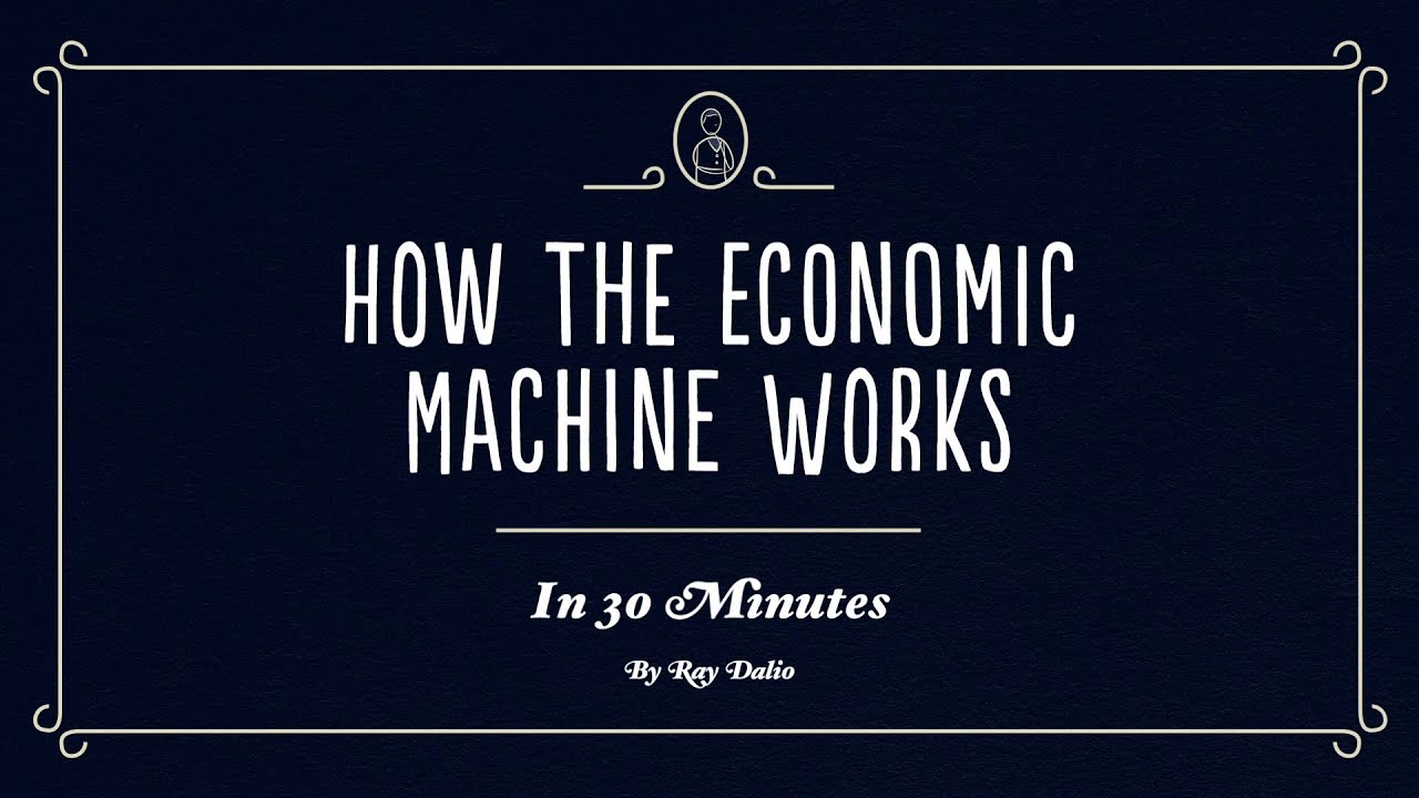 How The Economic Machine Works by Ray Dalio | OVALmedia
