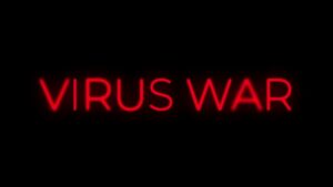 VIRUS WAR: IL NOSTRO NUOVO FILM DOC