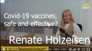 Covid-19 vaccines, safe and effective? | Seminar at the Swedish Parliament – Part 6: Renate Holzeisen