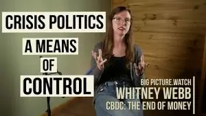 Crisis Politics: A Means of Control | Whitney Webb